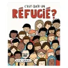 Online Book C'est Quoi Un Réfugié - Élise Gravel 4 Years And Over|2 Years And Over