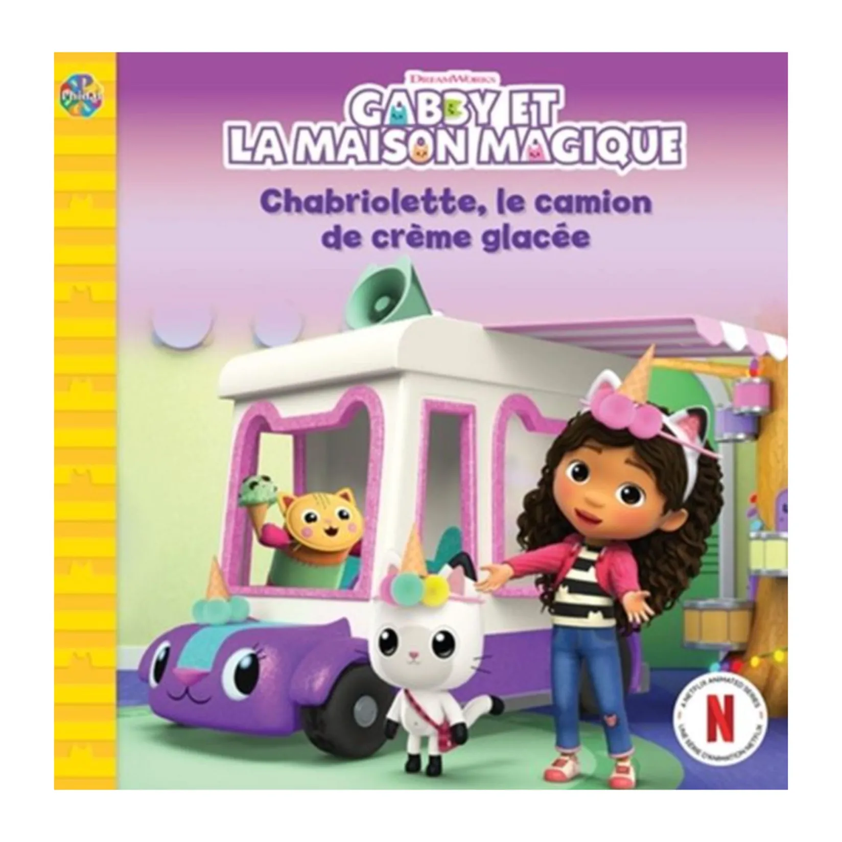 2 Years And Over>Prologue Gabby et la Maison Magique - Chabriolette, le camion de crème glacée