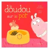 Best La Doudou Sur Le Pot Quebec Books|Baby 0-2 Years