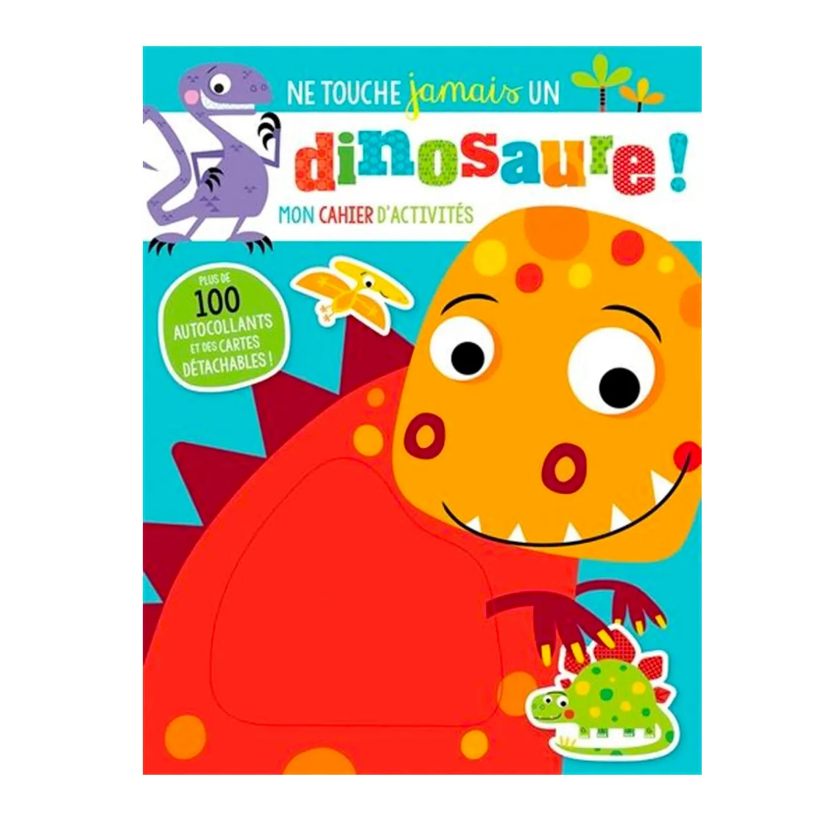 Baby 0-2 Years>Prologue Ne Touche Jamais Un Dinosaure!
