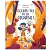 New Occupe-Toi De Tes Oignons ! Quebec Books|4 Years And Over