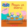 2 Years And Over>Prologue Peppa Dit Merci