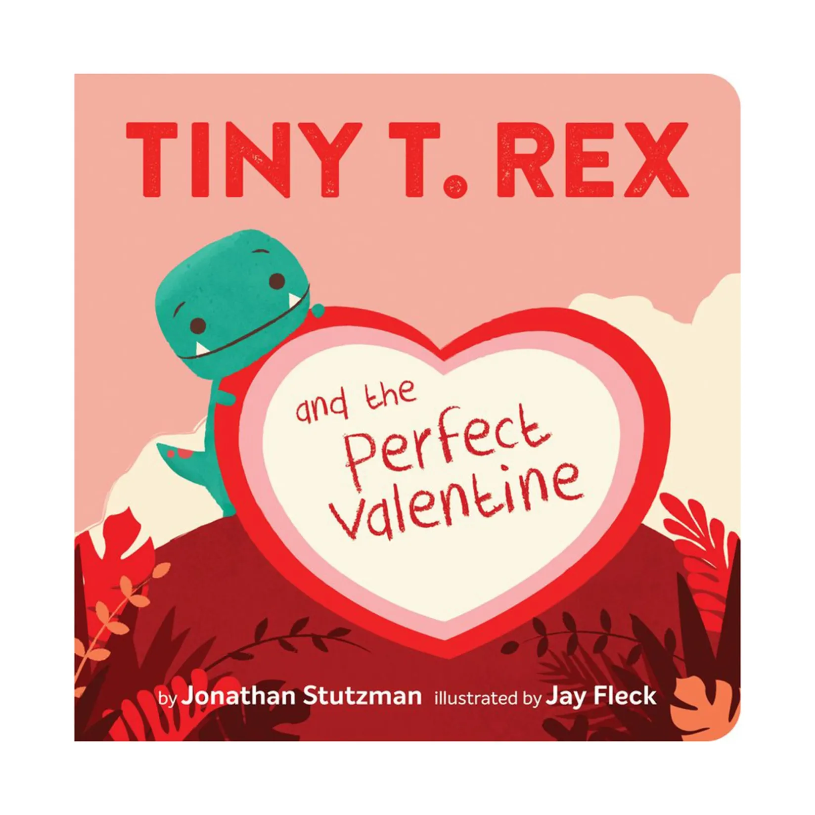 English Books>Raincoast Tiny T. Rex and the Perfect Valentine